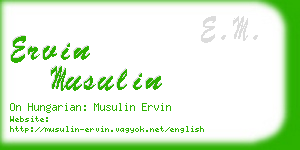 ervin musulin business card